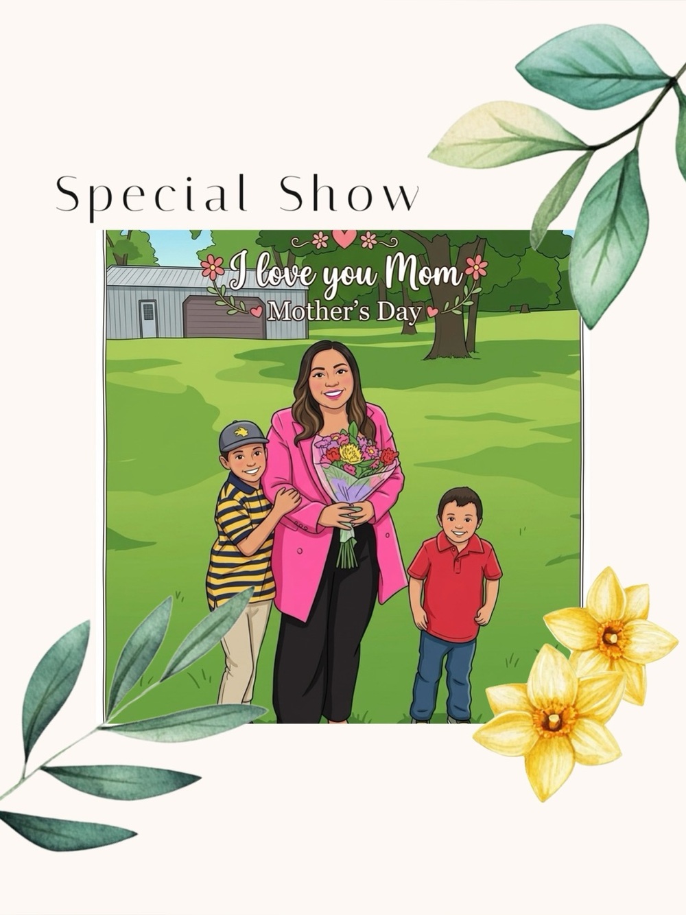 Mother’s Day Special Show 🌹 🌹